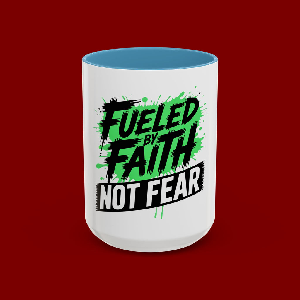 Accent Coffee Mug — "Fueled by Faith Not Fear" Inspirational Ceramic Mug (11/15 oz)