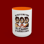 God-Themed Accent Coffee Mug – "My Help Is Only From God, The Creator of Heavens & Earth"