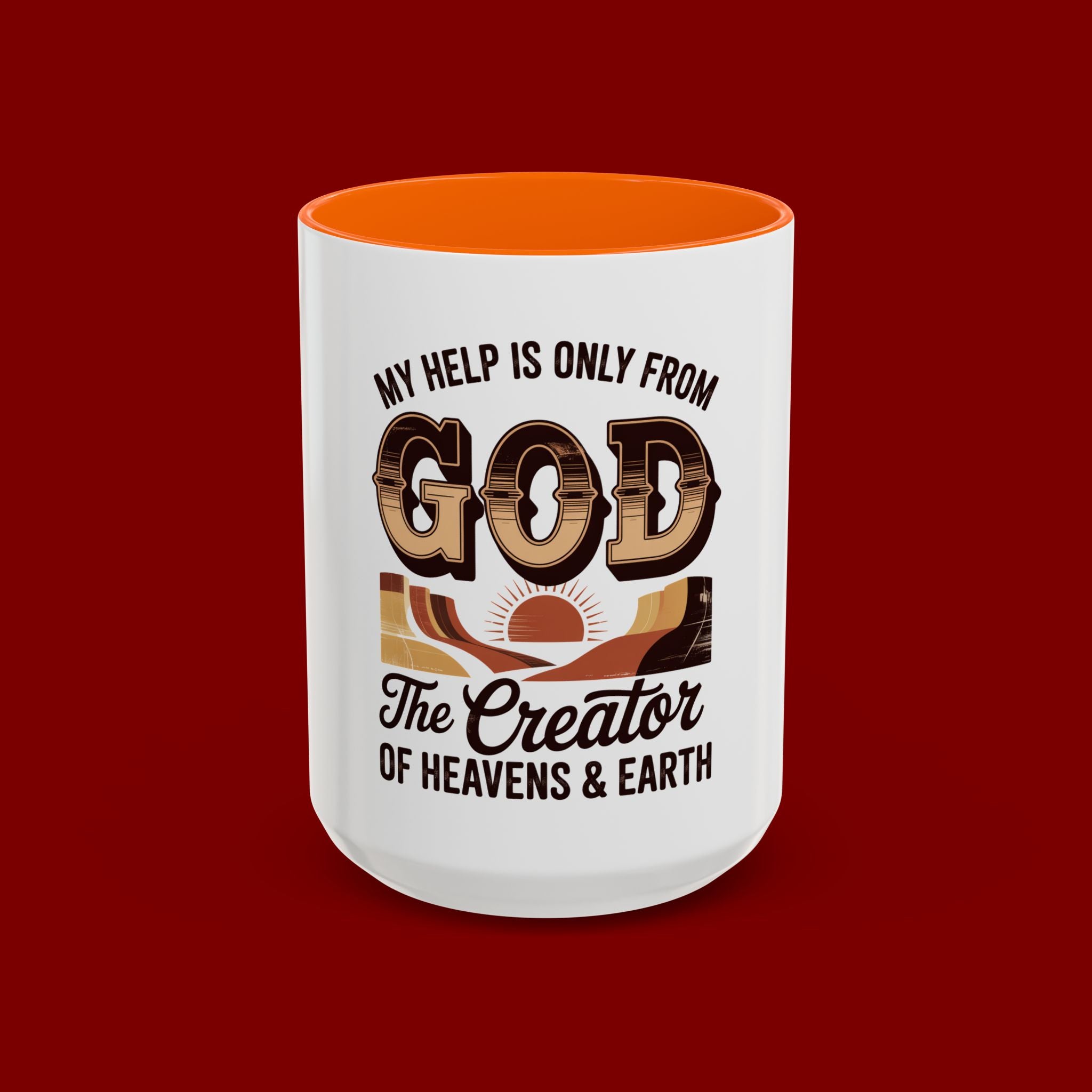 God-Themed Accent Coffee Mug – "My Help Is Only From God, The Creator of Heavens & Earth"