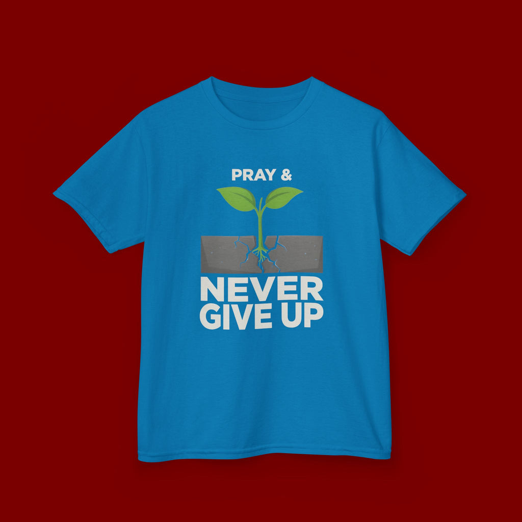 Kids Tee – "Pray & Never Give Up" Inspirational Plant Graphic