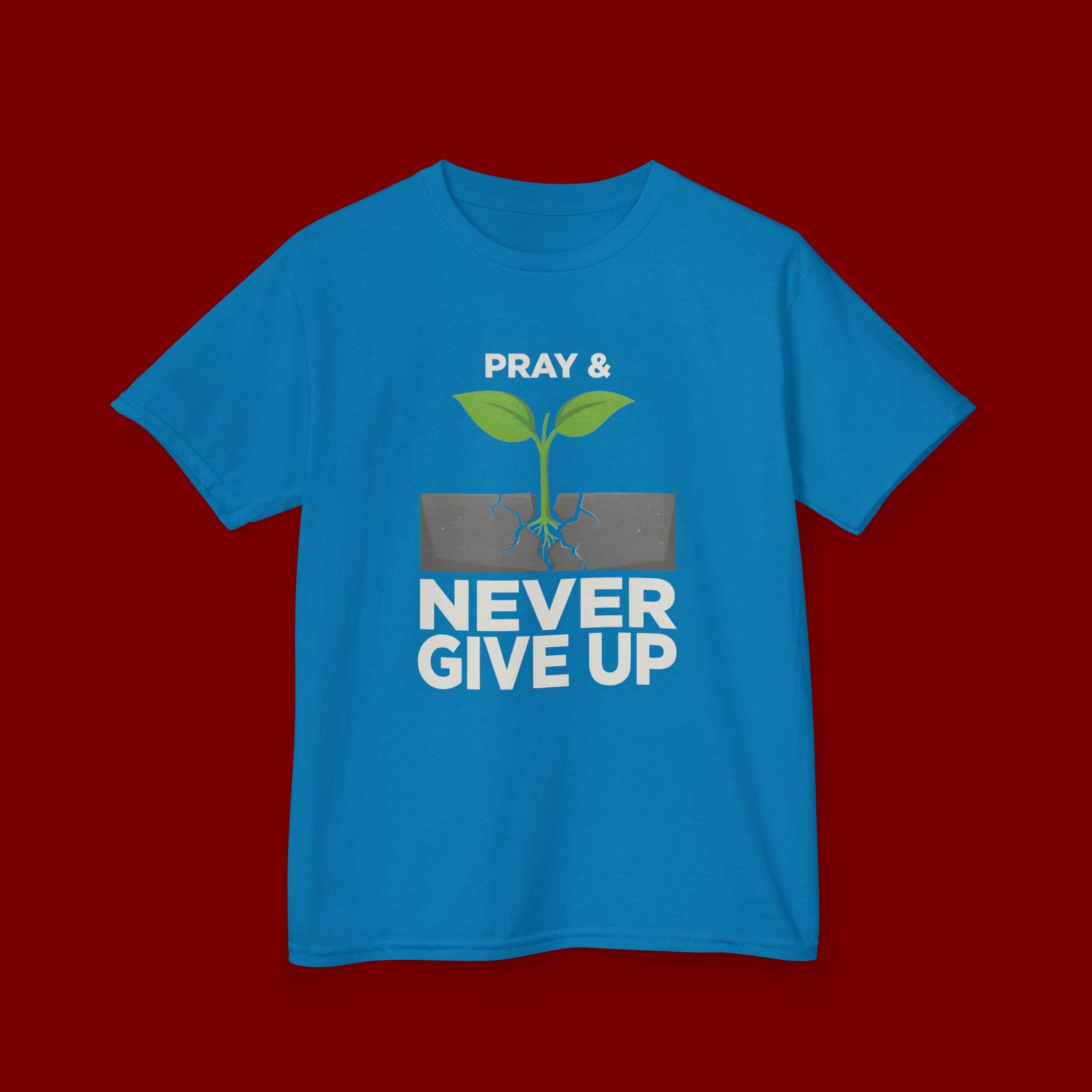 Kids Tee – "Pray & Never Give Up" Inspirational Plant Graphic