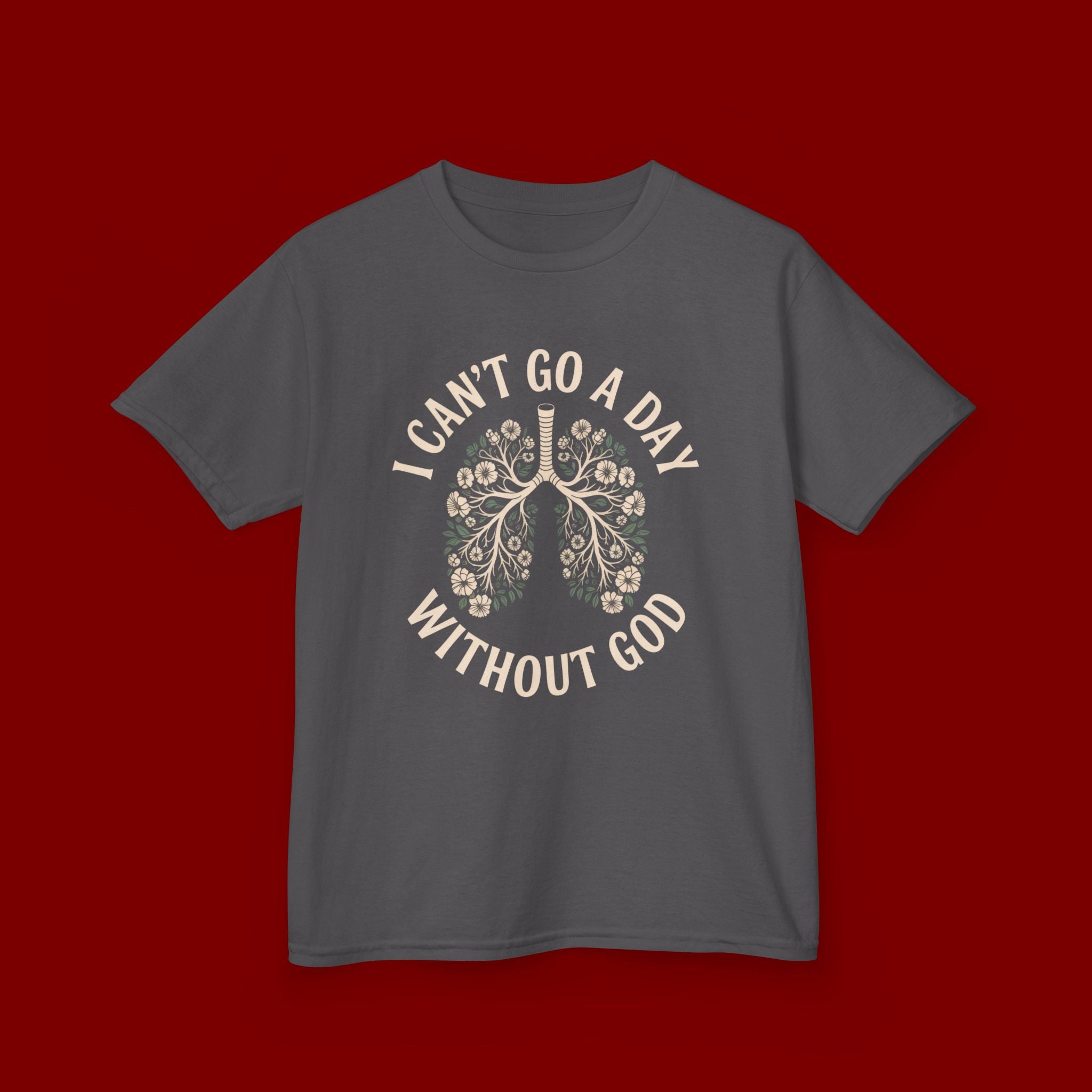 Kids T-Shirt – "I Can't Go a Day Without God" Floral Lungs Christian Tee