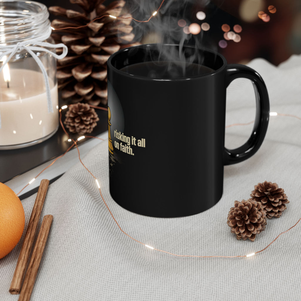 Coffee Mug — "Risking It All on Faith" Pawn Design