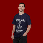 T-Shirt — "Never Panic Just Pray" Anchor Christian Faith Tee