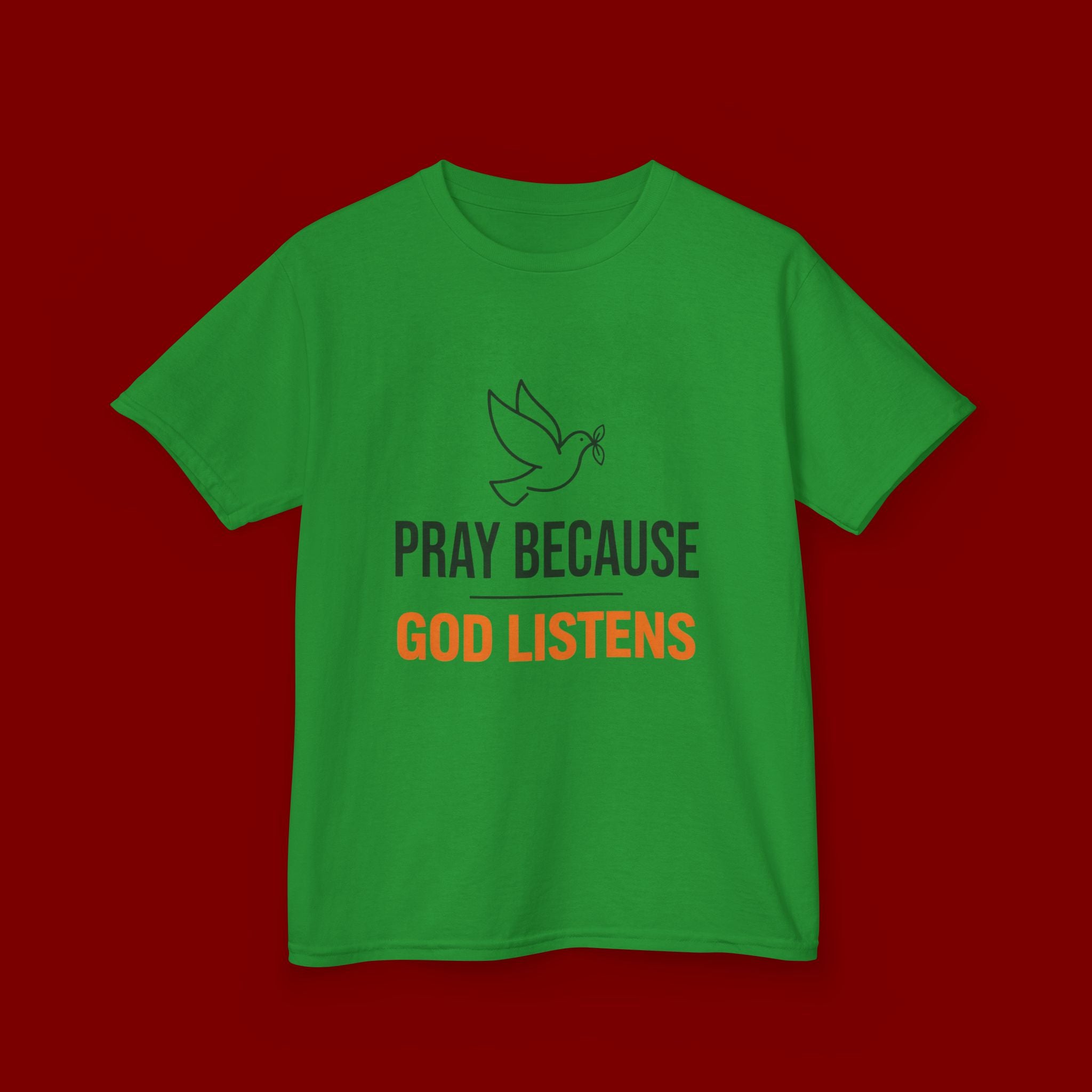 Kids T-Shirt — "Pray Because God Listens" Christian Faith Tee with Dove Graphic