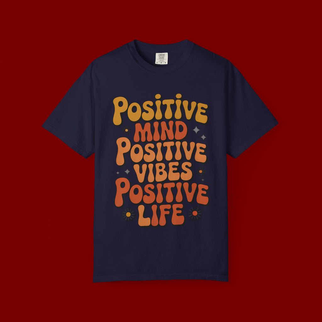 Positive Mind Positive Vibes Positive Life T-Shirt — Retro Daisy Graphic Tee