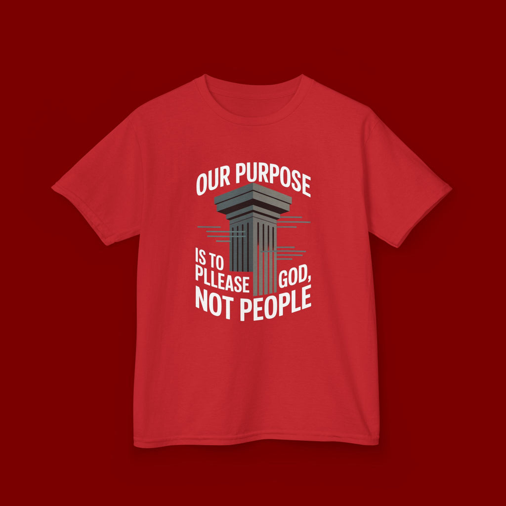 Kids T-Shirt — "Our Purpose Is To Please God, Not People" Faith Graphic Tee