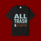 ALL TRASH No Trailer Graphic T-Shirt — Funny Retro Statement Tee