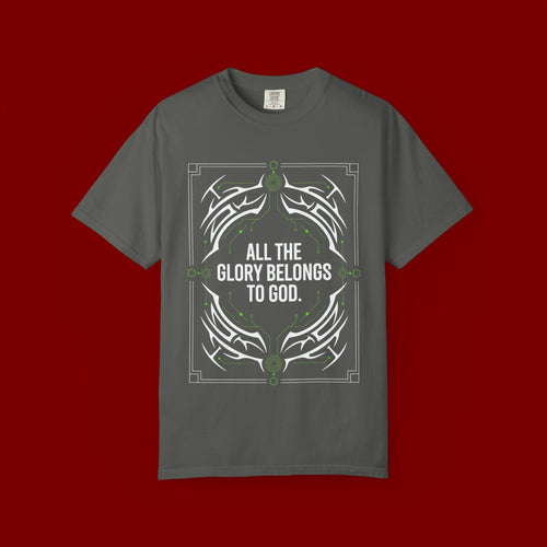 All The Glory Belongs To God T-Shirt — Faith Graphic Tee