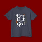 Kids Tee — "Have Faith in God" Floral Christian Youth T‑Shirt