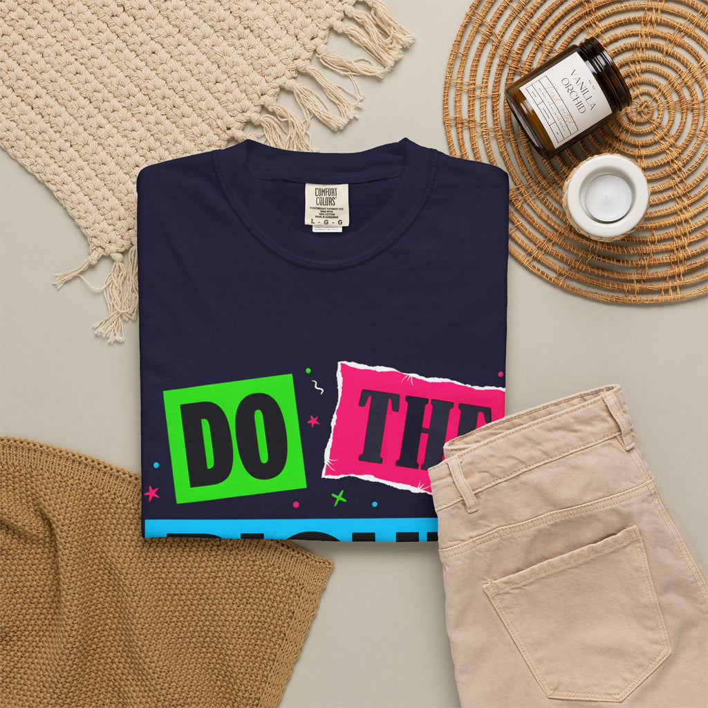 Do The Right Thing T-Shirt — Bold Retro Graphic Tee