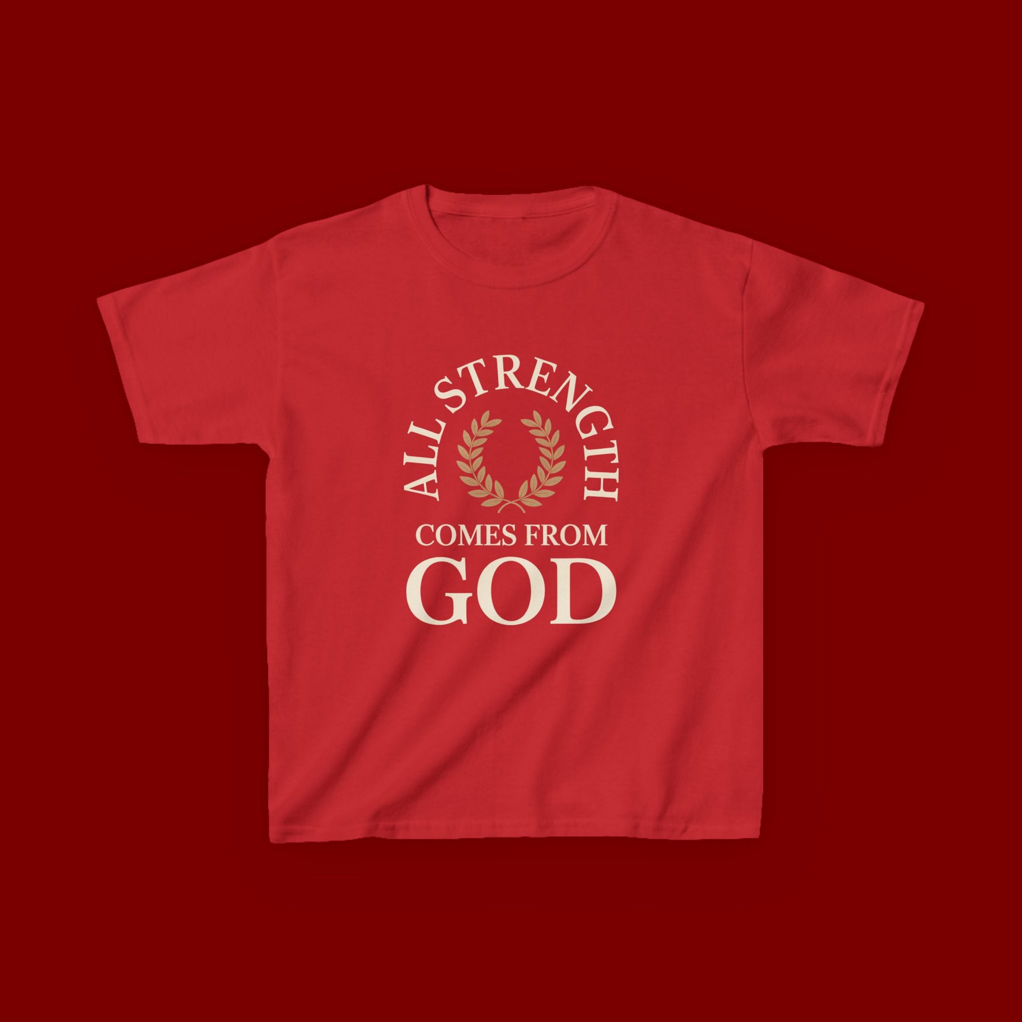 Kids T-Shirt – "All Strength Comes From God" Faith Tee for Boys & Girls