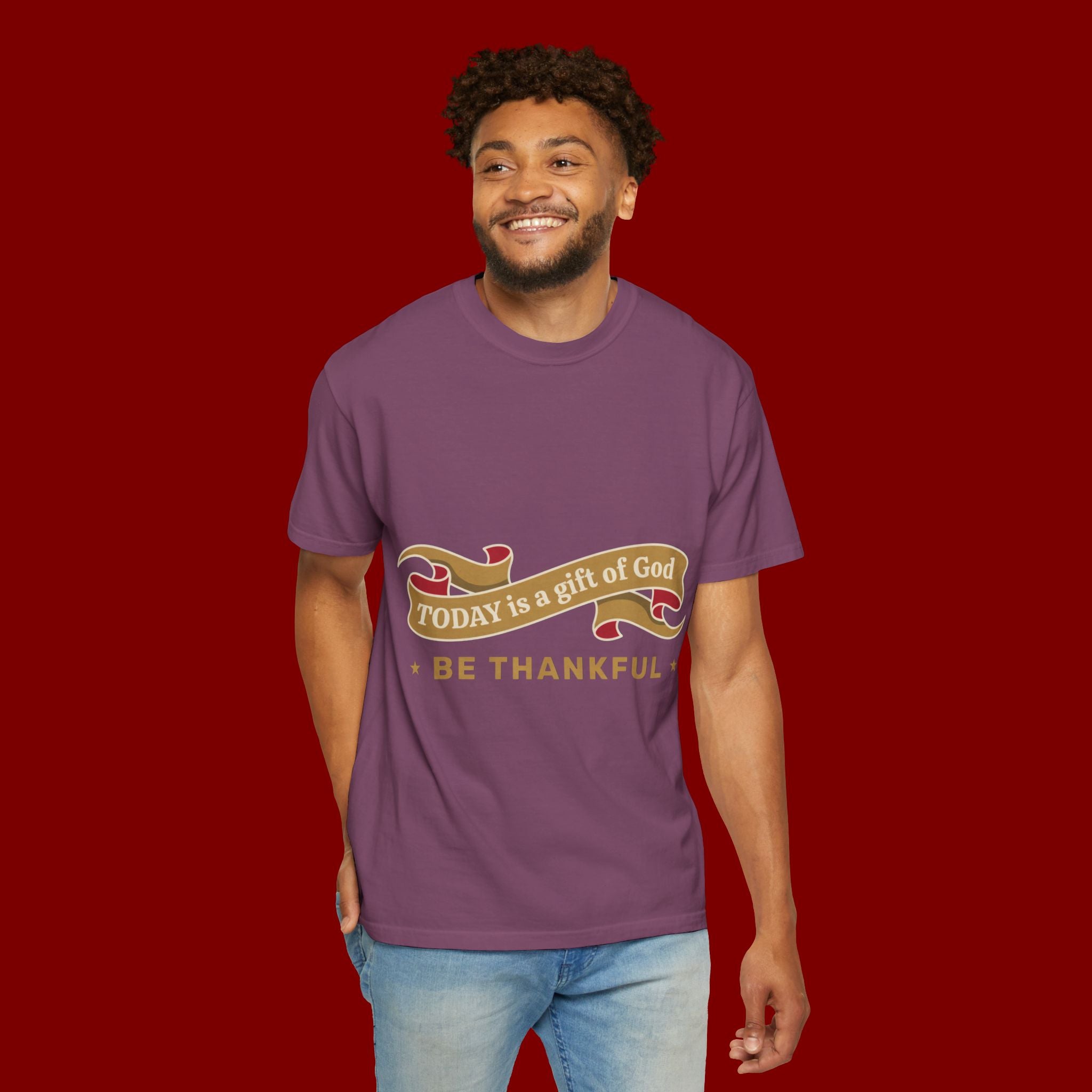 Be Thankful T-Shirt — "Today is a Gift of God" Inspirational Tee