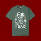 Inspirational Christian T-Shirt — "God Never Gives a Burden You Can't Bear" Tee