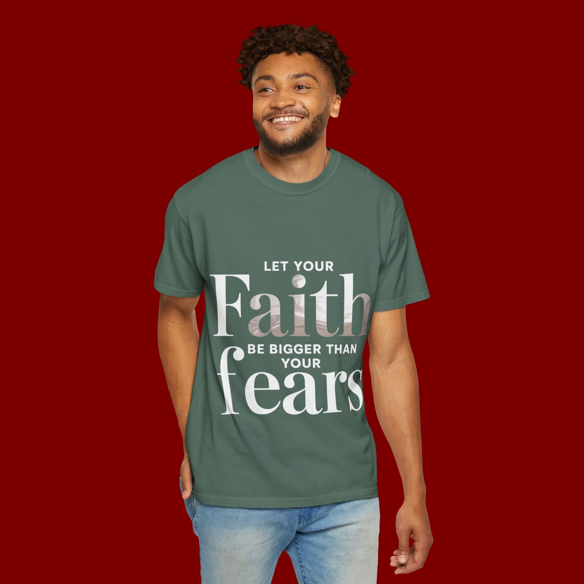 Faith Over Fear T-Shirt — "Let Your Faith Be Bigger Than Your Fears" Inspirational Tee