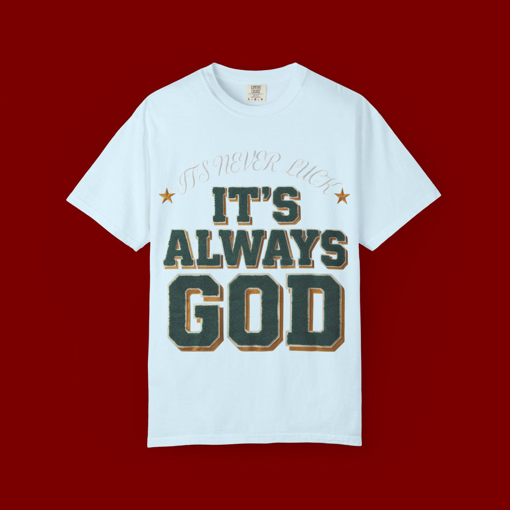It’s Always God Graphic T-Shirt — Faith-Based Vintage Lettering Tee