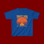 Kids Tee — "Trust God No Matter What" Sunset Camping Graphic
