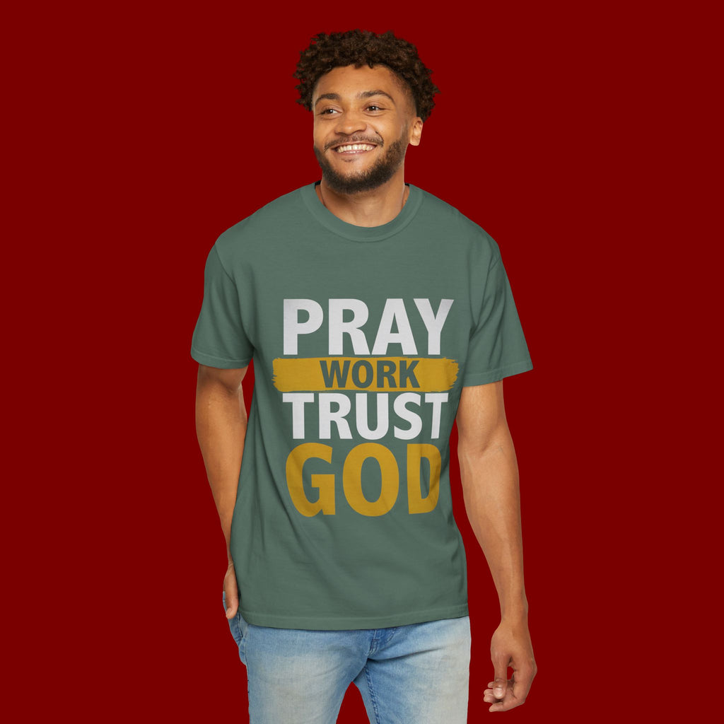 Pray Work Trust God T-Shirt — Inspirational Faith Tee for Christians