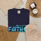 Faith On Fear Off T-Shirt