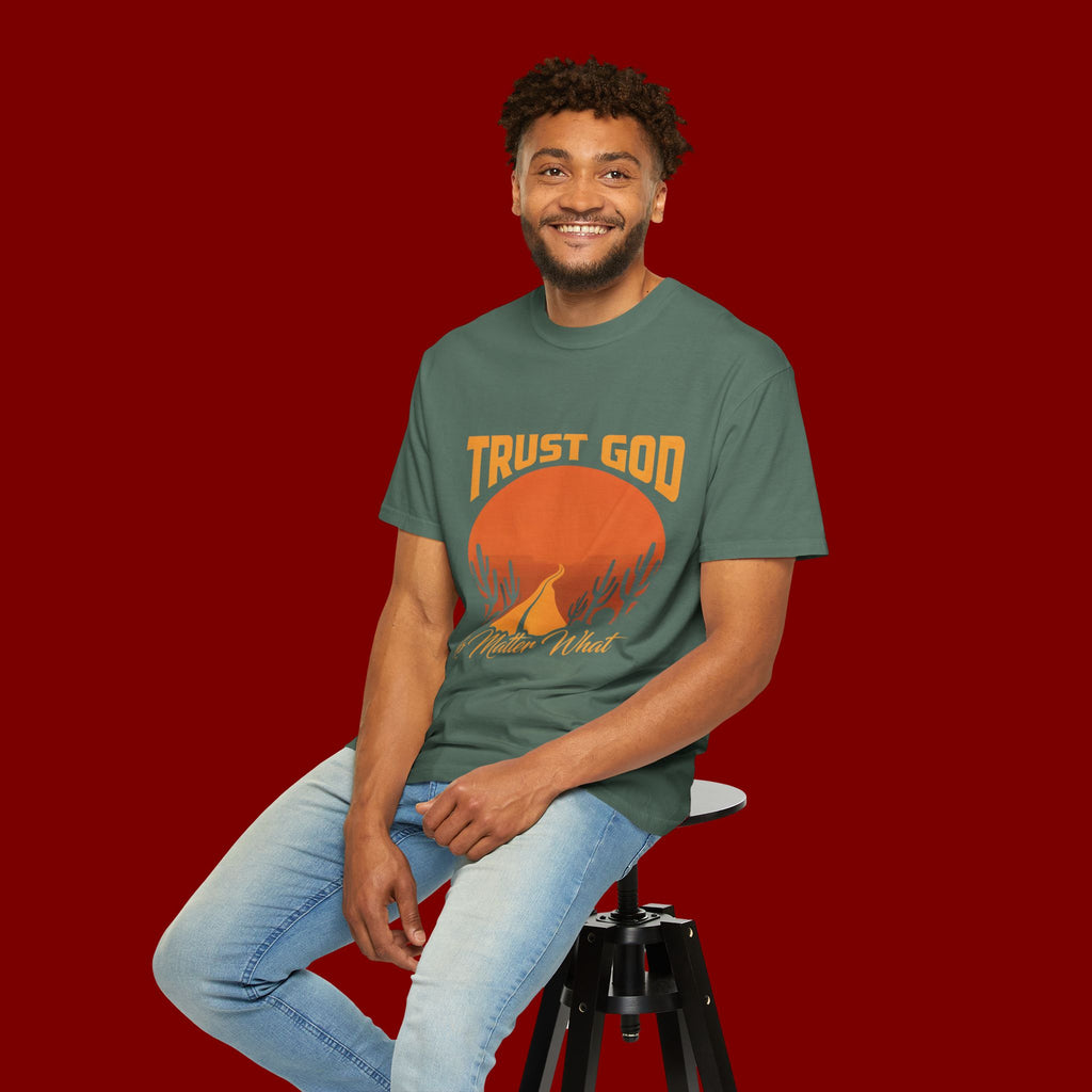 Trust God No Matter What T-Shirt