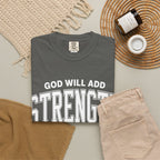 Strength Faith T-Shirt — "God Will Add Strength to Your Strength" Inspirational Tee