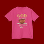 Kids Tee — "God Will Never Abandon You" Faith Graphic