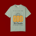 God The Creator T-Shirt — My Help Is Only From God Faith Tee