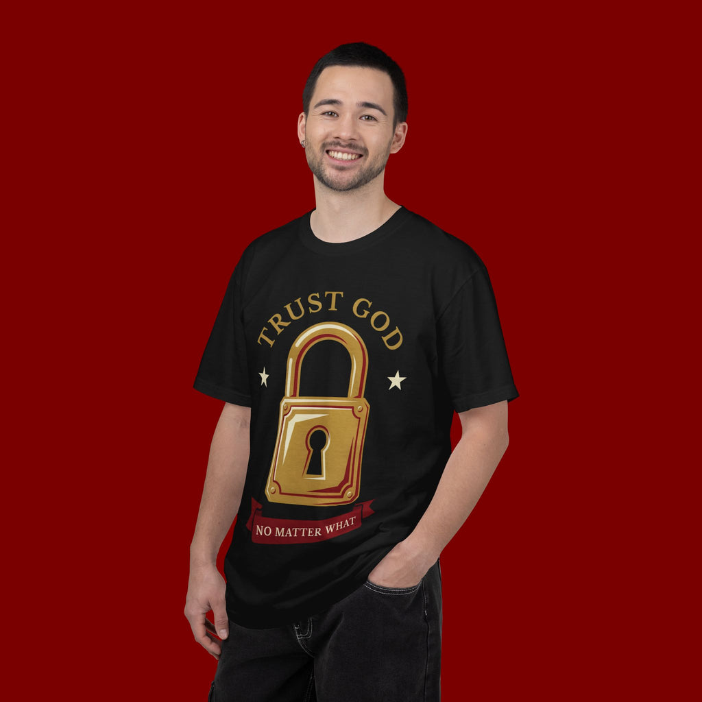 Trust God Lock T-Shirt — Christian Faith Tee “Trust God No Matter What”