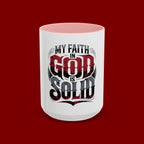 Faith Mug - "My Faith in God is Solid" Christian Coffee Cup (11/15oz)