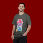 Be Good Do Good Feel Good T-Shirt — Positive Message Graphic Tee