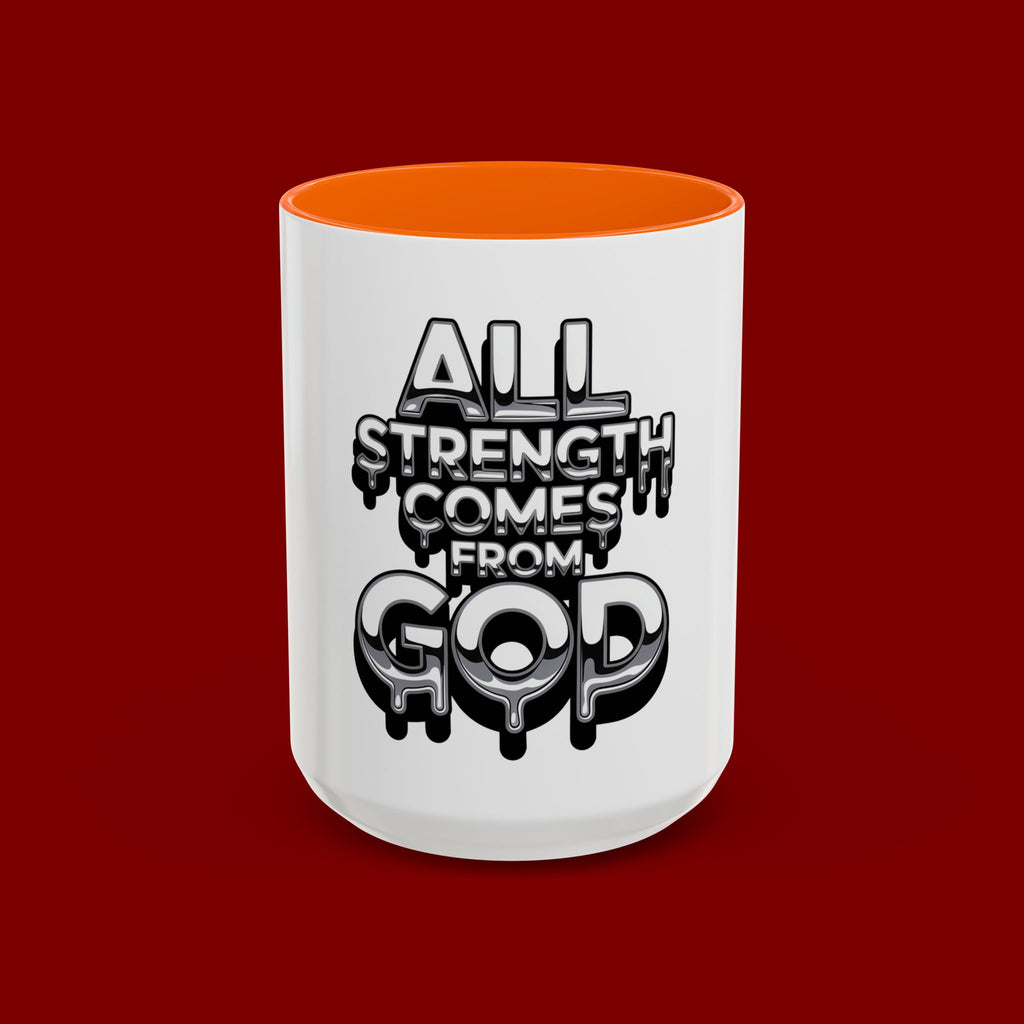 Ceramic Mug — "All Strength Comes From God" Black Accent Coffee Cup (11/15 oz)