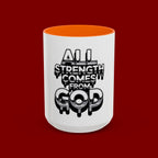 Ceramic Mug — "All Strength Comes From God" Black Accent Coffee Cup (11/15 oz)