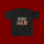 Kids Tee — "My Faith in God is Solid" Patriotic Christian T-Shirt
