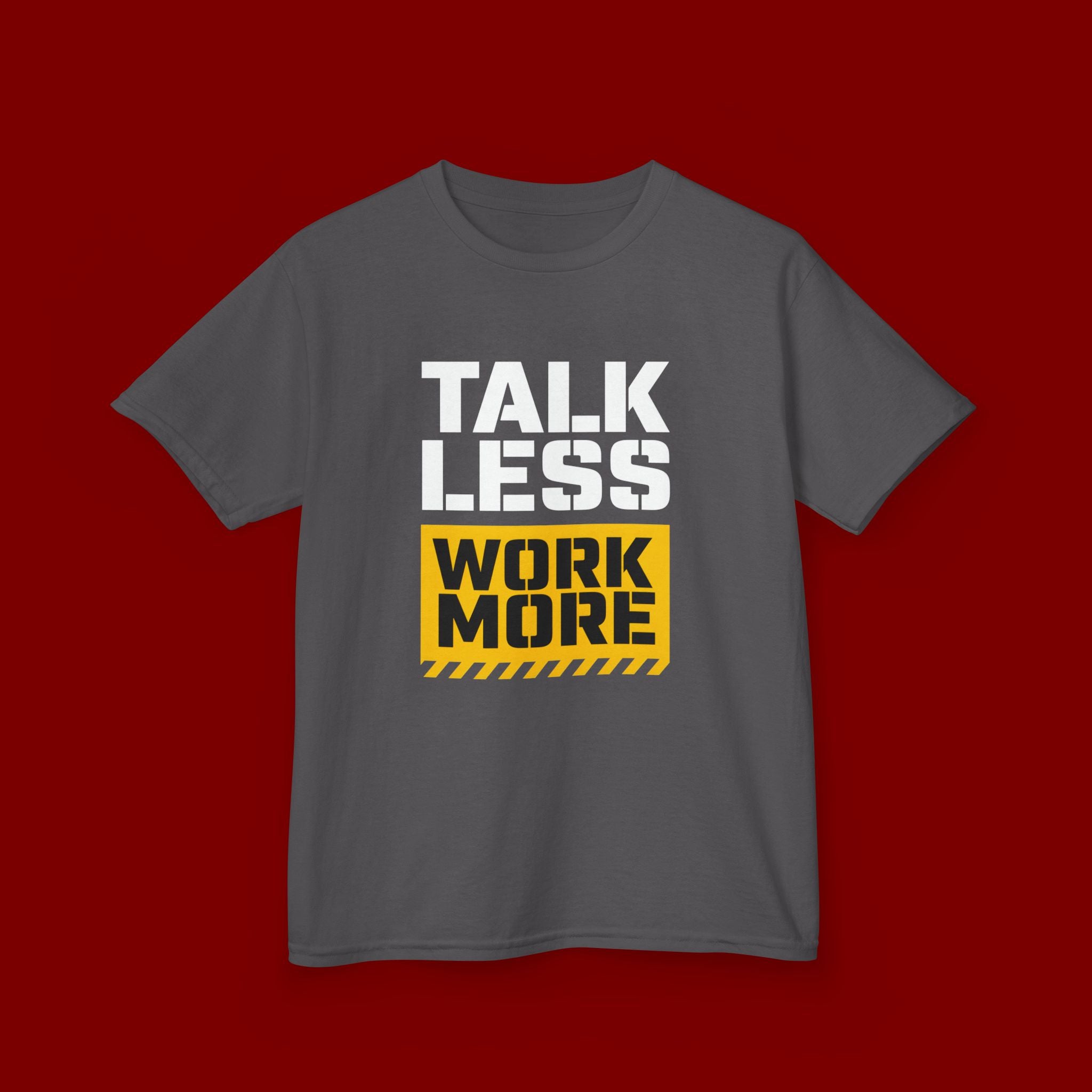 Kids T-Shirt — "Talk Less Work More" Bold Motivational Tee