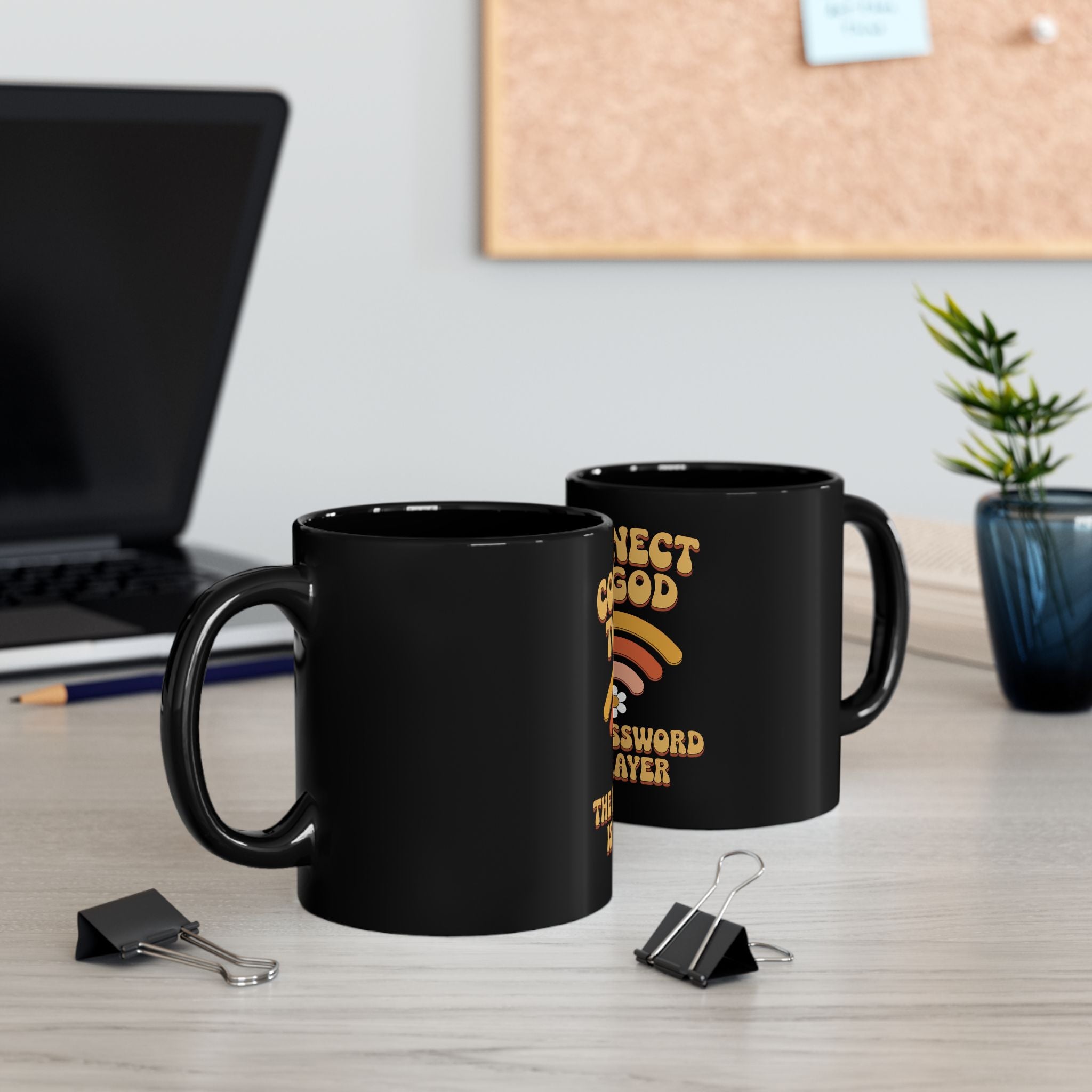 Connect to God Mug - "The Password Is Prayer" Inspirational Black Coffee Cup