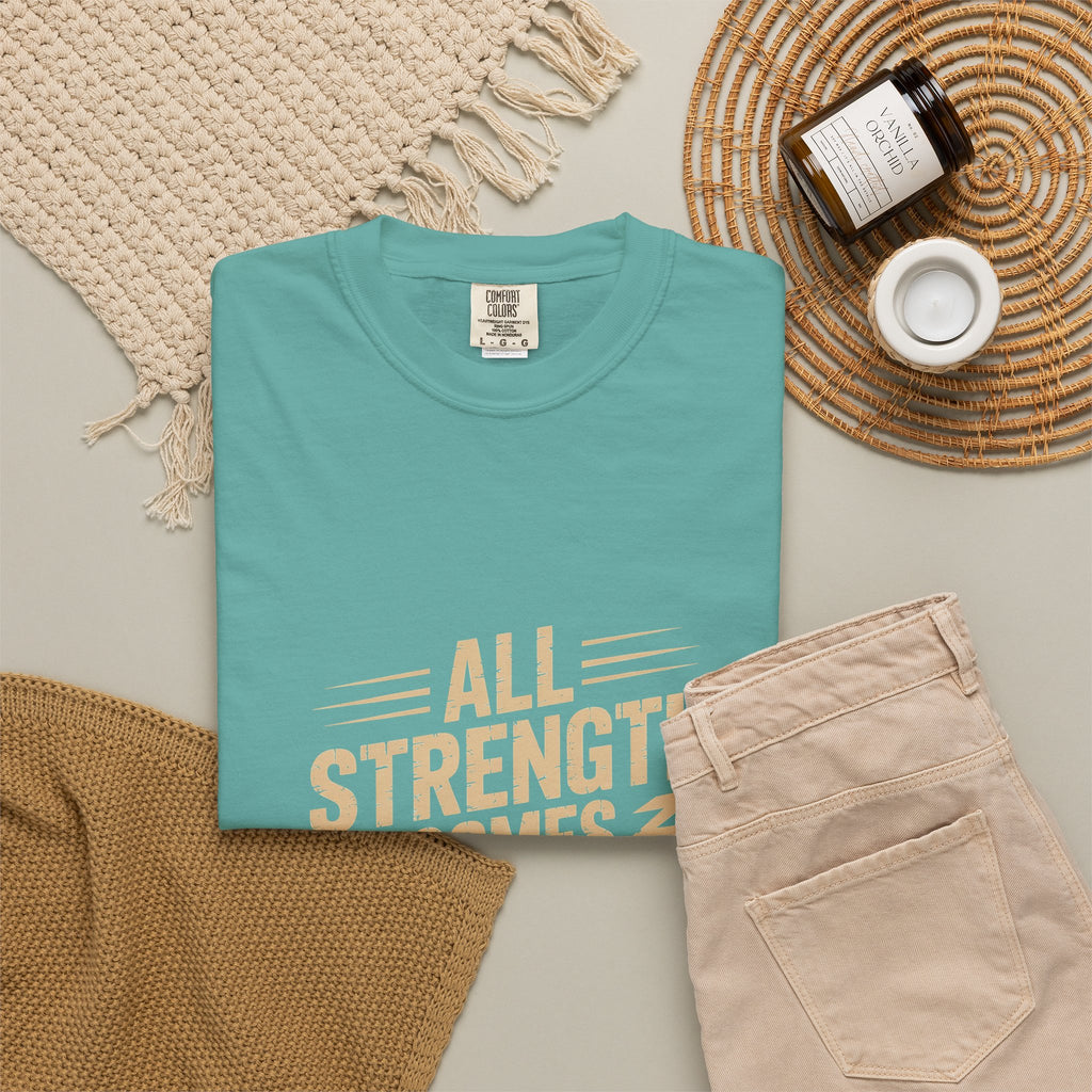 All Strength Comes From God T-Shirt — Christian Faith Graphic Tee