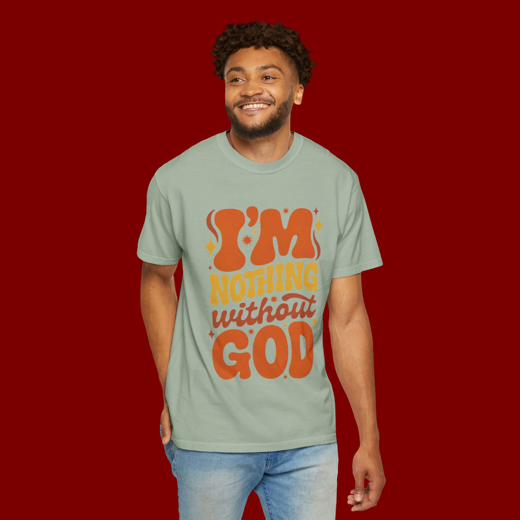 I'm Nothing Without God Retro Graphic T-Shirt