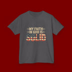 Kids Tee — "My Faith in God is Solid" Patriotic Christian T-Shirt