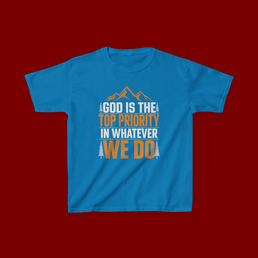 Kids Tee - "God Is the Top Priority in Whatever We Do" Faith Mountain Graphic
