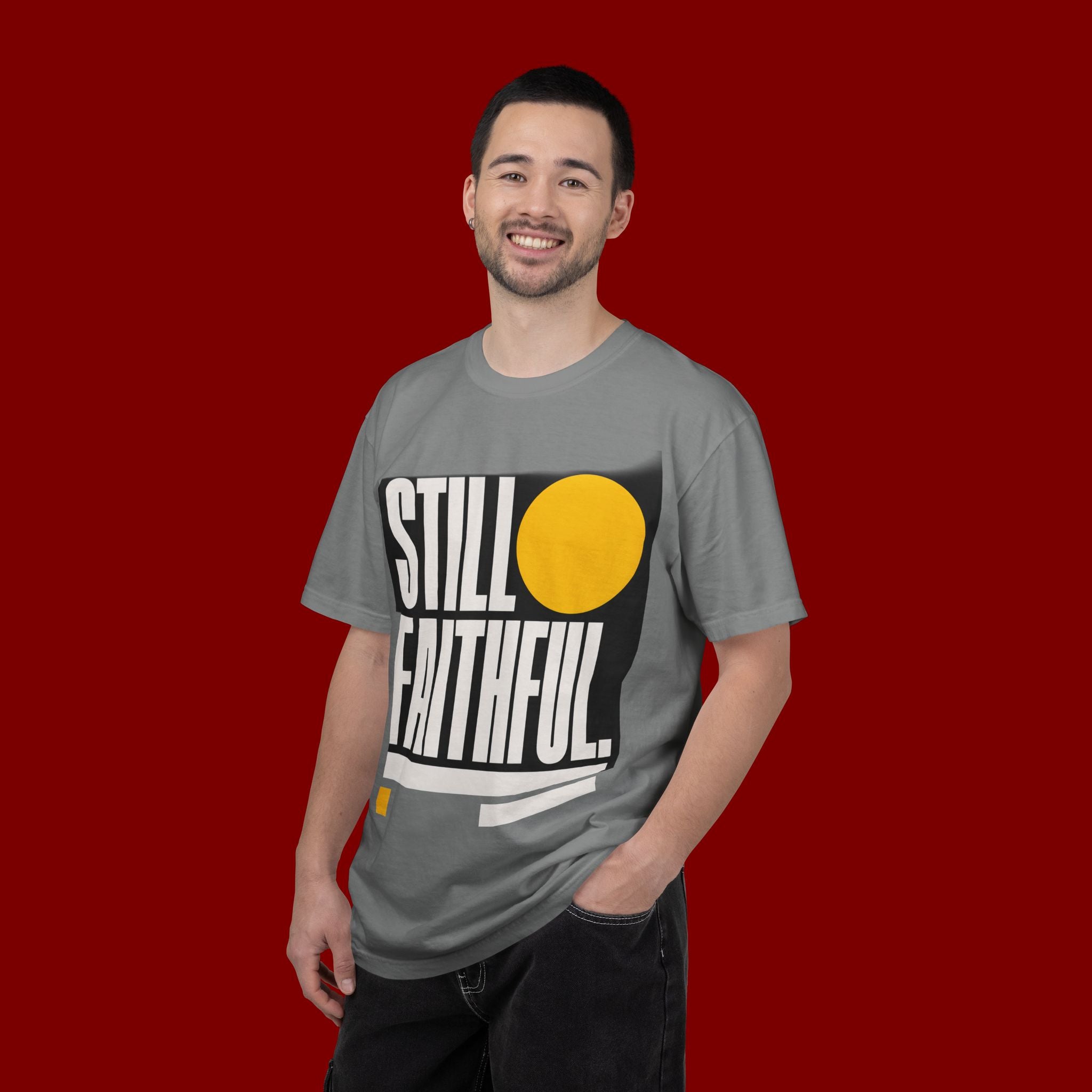 Still Faithful T-Shirt — Modern Faith Graphic Tee