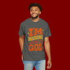 I'm Nothing Without God Retro Graphic T-Shirt