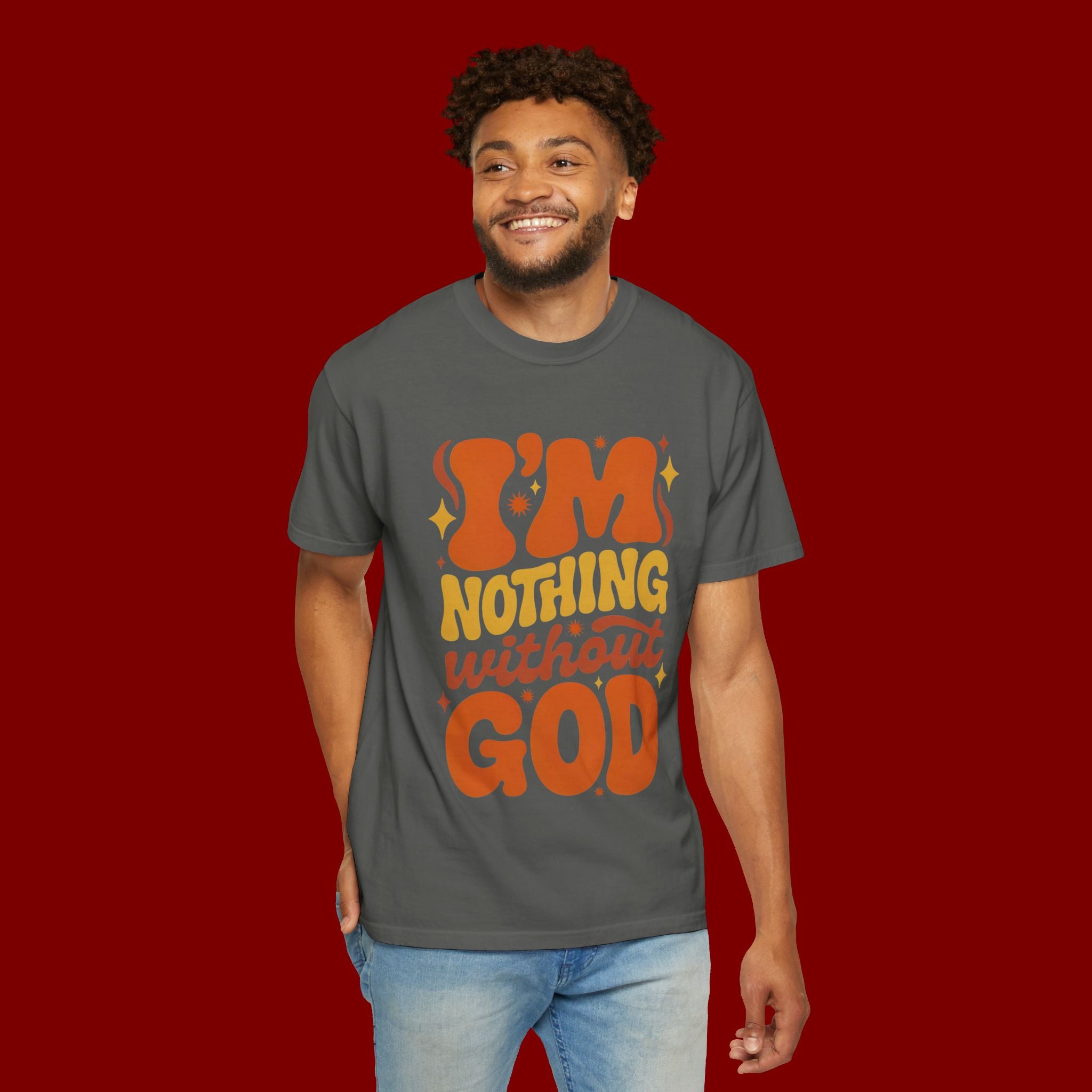 I'm Nothing Without God Retro Graphic T-Shirt