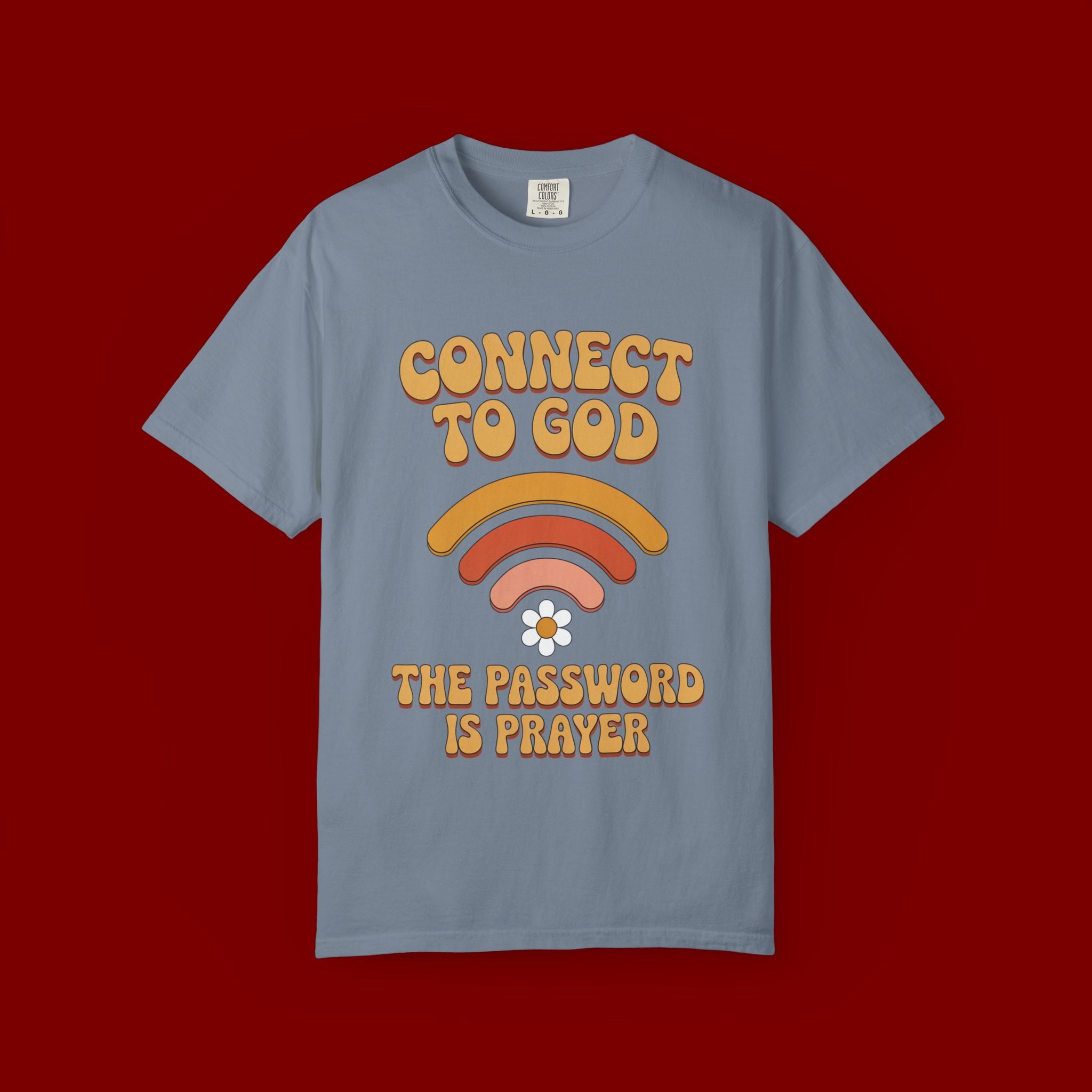 Connect to God T-Shirt — "The Password Is Prayer" Retro Faith Tee