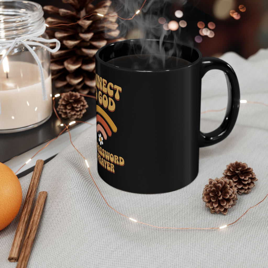Connect to God Mug - "The Password Is Prayer" Inspirational Black Coffee Cup