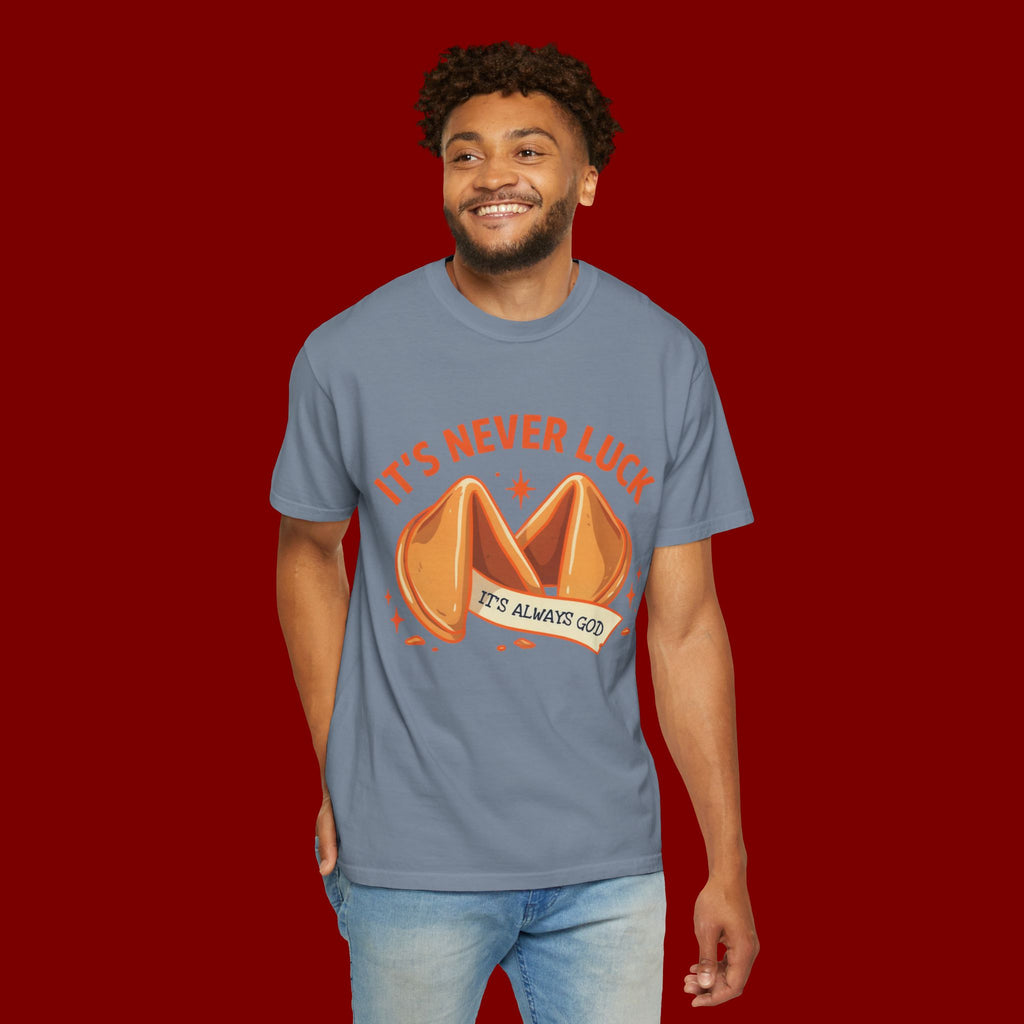 Christian Graphic T-Shirt — “It’s Never Luck, It’s Always God” Fortune Cookie Design