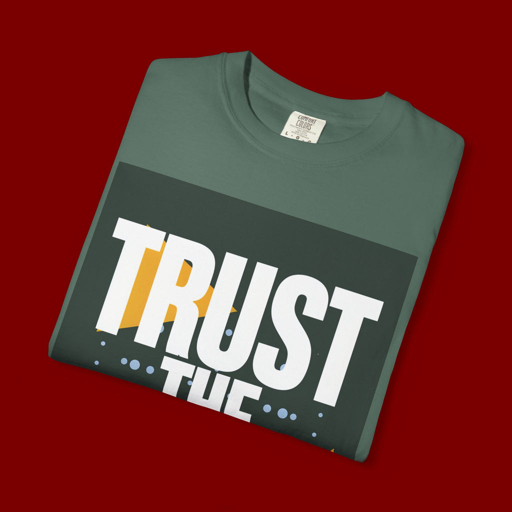 Trust The Process T-Shirt — Motivational Graphic Tee