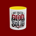 Faith Mug - "My Faith in God is Solid" Christian Coffee Cup (11/15oz)