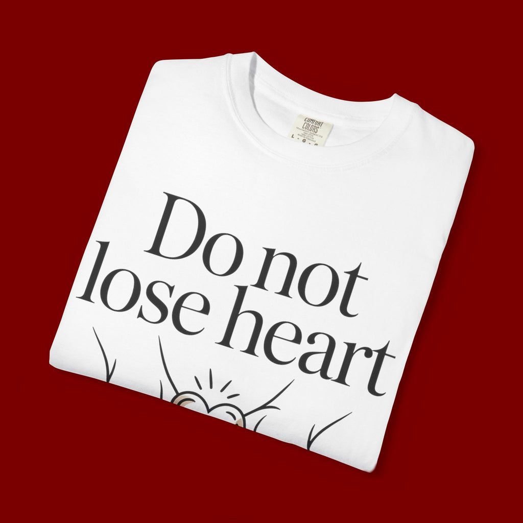 Do Not Lose Heart T-Shirt — Trust God’s Plan Christian Inspirational Tee