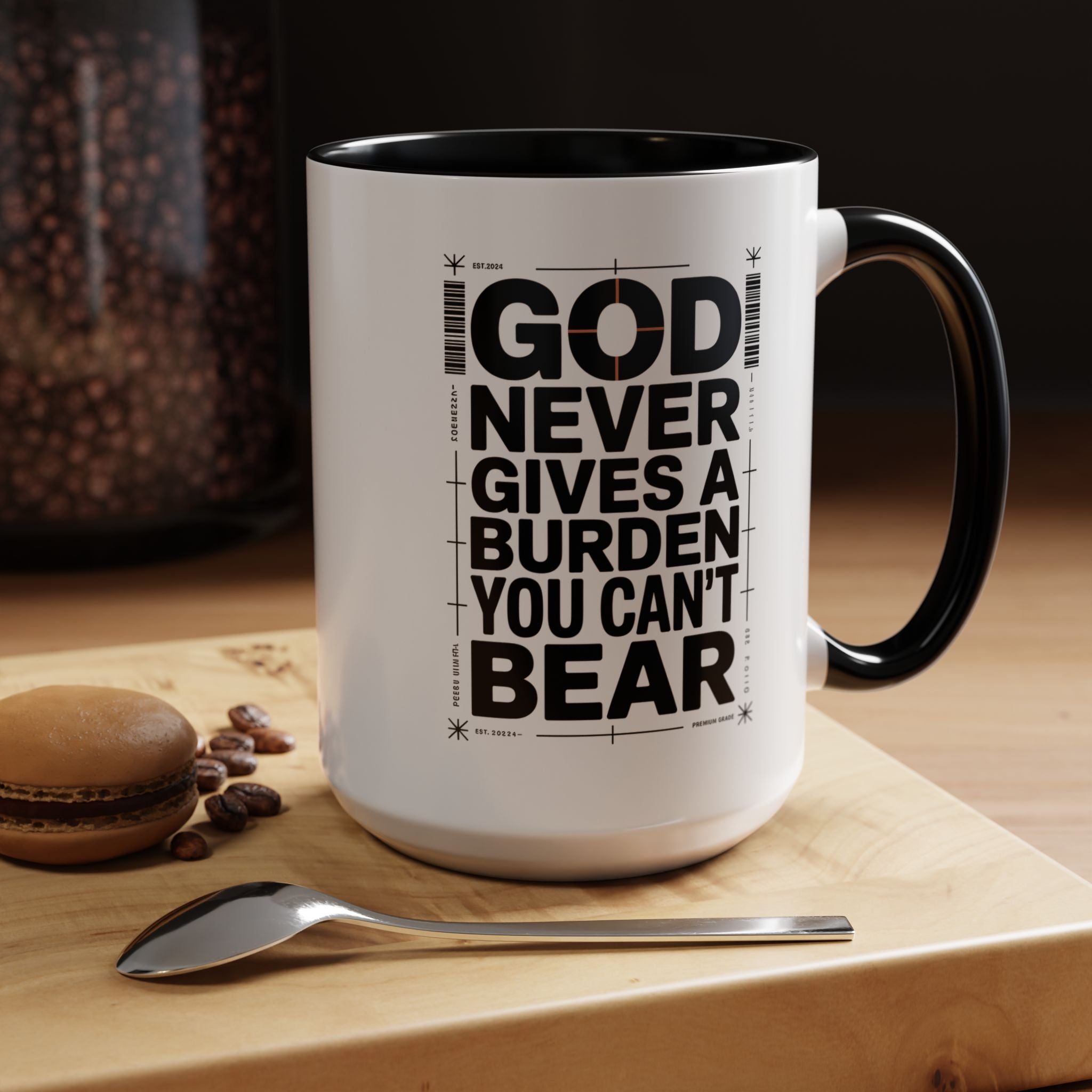 Inspirational Accent Mug – “God Never Gives a Burden You Can’t Bear”