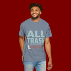 ALL TRASH No Trailer Graphic T-Shirt — Funny Retro Statement Tee